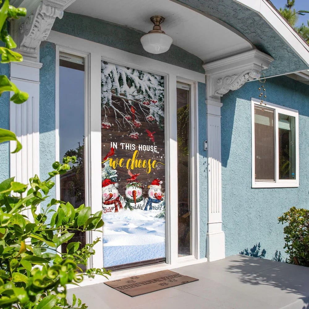 In This House We Choose Door Cover, Snowman Christmas Door Cover, Unique Gifts Doorcover, Christmas Gift