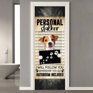Jack Russell Terrier I Will Follow You Wherever You Go Bathroom Included Door Cover Gifts For Dog Lovers Christmas Gift 2 fpoacz.jpg