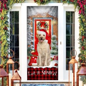 Labrador Retriever Let It Snow Christmas Door Cover Xmas Outdoor Decoration Gifts For Dog Lovers Christmas Gift 3 drc12w.jpg