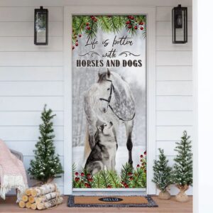 Life Is Better With Horses And Dogs…