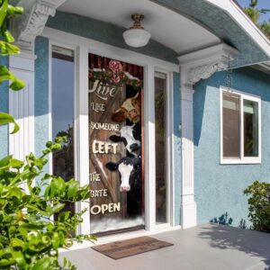 Live Like Someone Left The Gate Open Cattle Door Cover Unique Gifts Doorcover Christmas Gift 5 hfcpw2.jpg