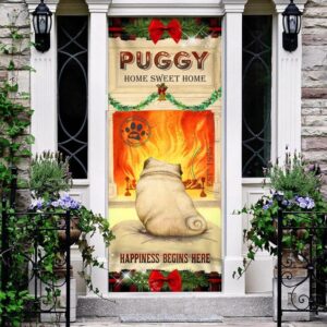 Puggy Home Sweet Home Door Cover Xmas Outdoor Decoration Gifts For Dog Lovers Christmas Gift 3 bx0ayg.jpg