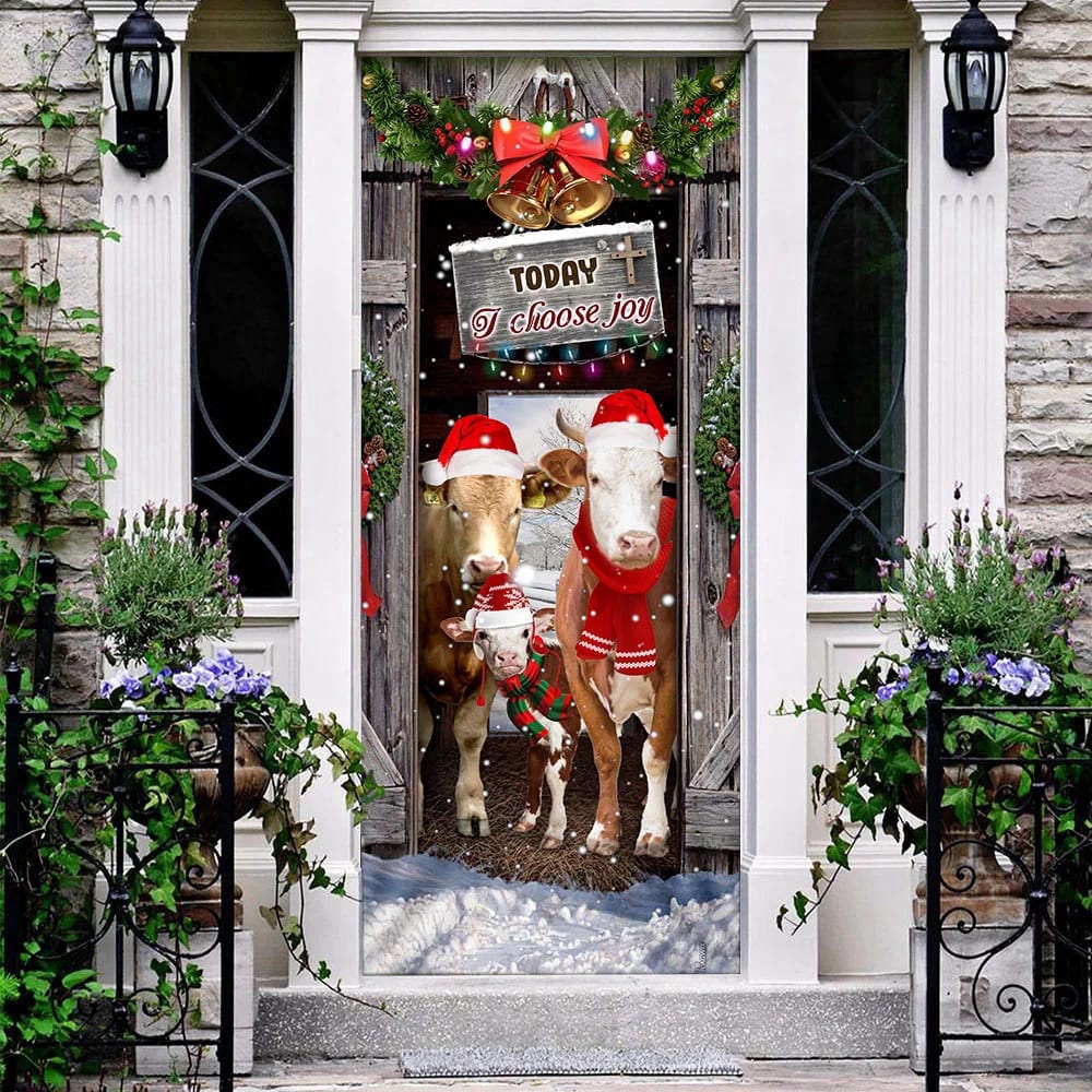 Today I Choose Joy Cattle Farmhouse Door Cover, Xmas Gifts For Pet Lovers, Christmas Gift Today I Choose Joy Cattle Farmhouse Door Cover, Xmas Gifts For Pet Lovers, Christmas Gift