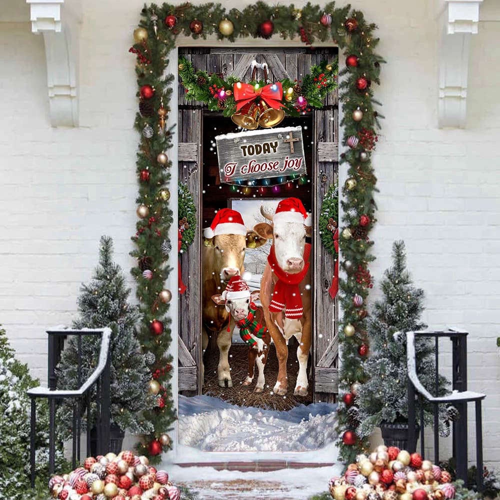 Today I Choose Joy Cattle Farmhouse Door Cover, Xmas Gifts For Pet Lovers, Christmas Gift Today I Choose Joy Cattle Farmhouse Door Cover, Xmas Gifts For Pet Lovers, Christmas Gift