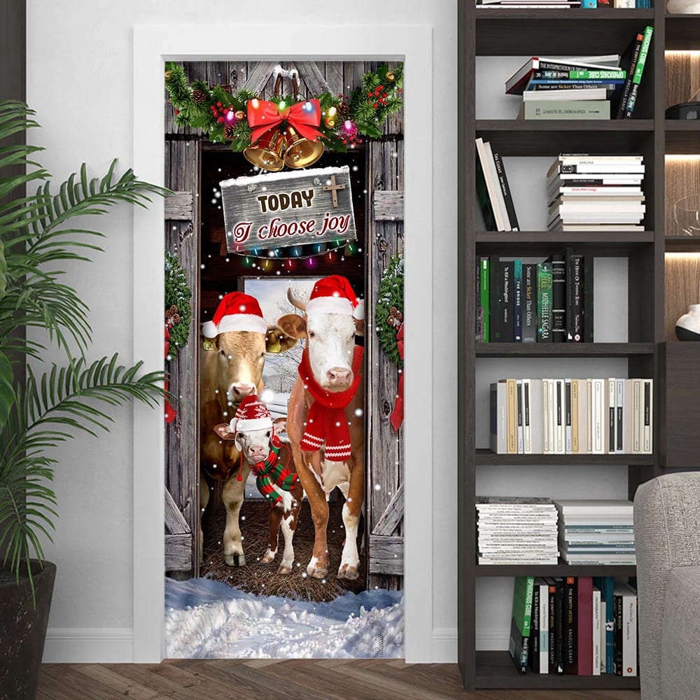 Today I Choose Joy Cattle Farmhouse Door Cover, Xmas Gifts For Pet Lovers, Christmas Gift Today I Choose Joy Cattle Farmhouse Door Cover, Xmas Gifts For Pet Lovers, Christmas Gift