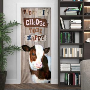 Today I Choose To Be Happy Cow Door Cover Unique Gifts Doorcover Christmas Gift 4 kawatx.jpg