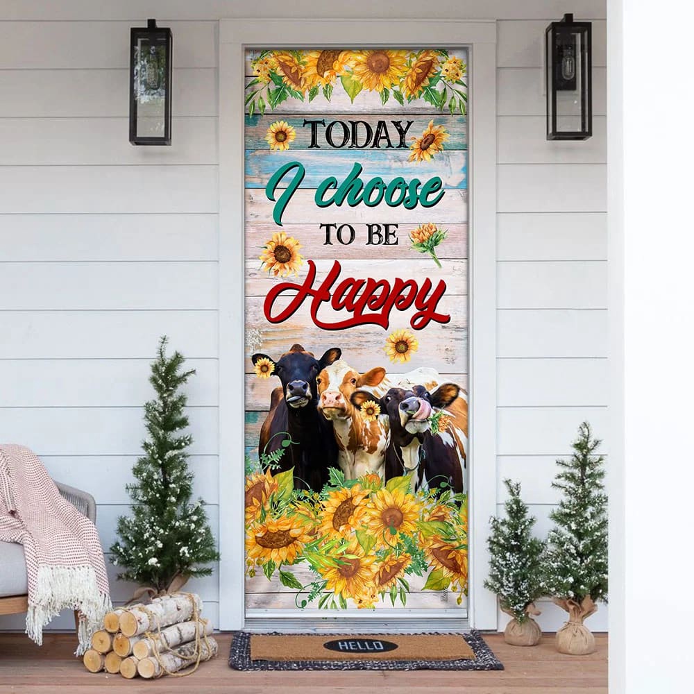 Today I Choose To Be Happy Cow Sunflower Door Cover, Unique Gifts Doorcover, Christmas Gift Today I Choose To Be Happy Cow Sunflower Door Cover, Unique Gifts Doorcover, Christmas Gift