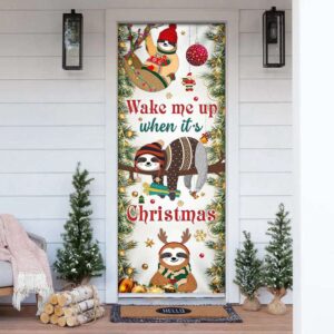Wake Me Up When It s Christmas Door Cover Sloth Door Cover Christmas Outdoor Decoration Christmas Gift 3 ppqaww.jpg