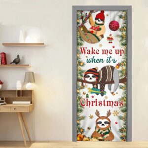 Wake Me Up When It s Christmas Door Cover Sloth Door Cover Unique Gifts Doorcover Christmas Gift 4 g013xs.jpg