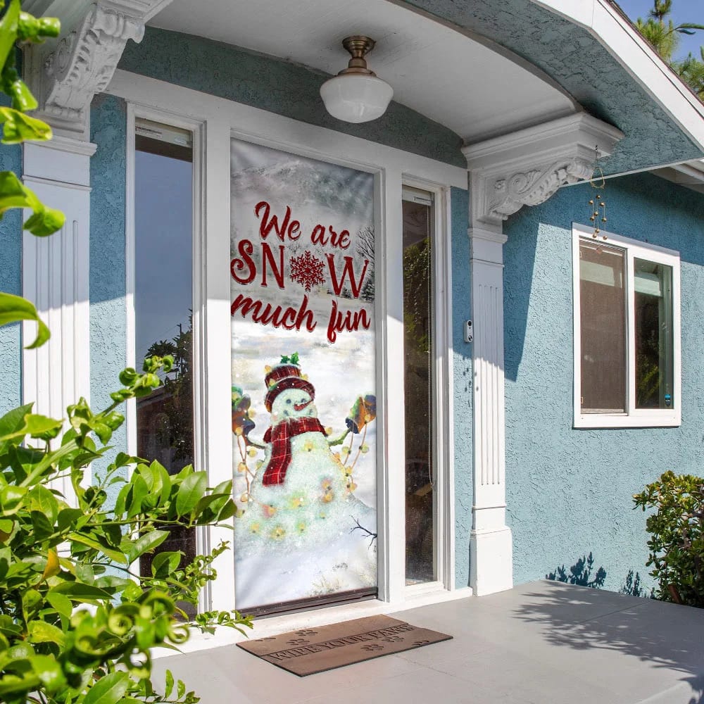 We Are Snow Much Fun Door Cover, Unique Gifts Doorcover, Christmas Gift For Friends, Christmas Gift