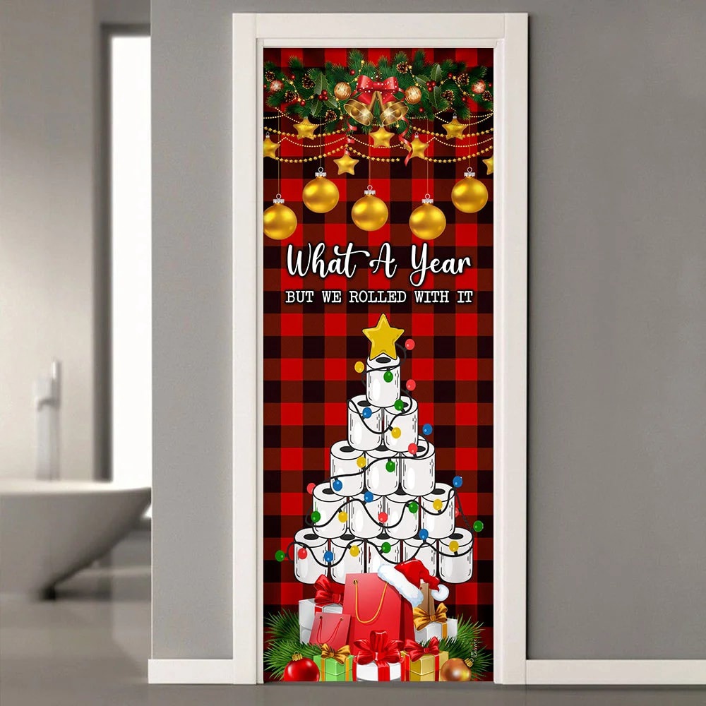 What A Year But We Rolled With It Door Cover, Unique Gifts Doorcover, Christmas Gift