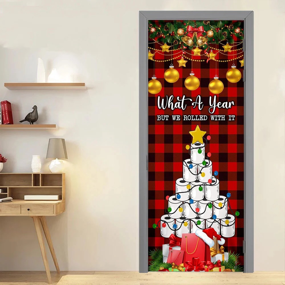 What A Year But We Rolled With It Door Cover, Unique Gifts Doorcover, Christmas Gift