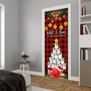 What A Year But We Rolled With It Door Cover Unique Gifts Doorcover Christmas Gift 5 yc20gd.jpg