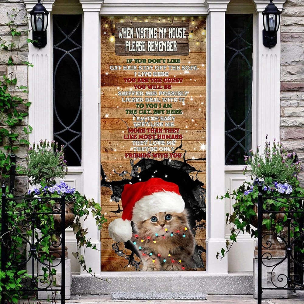 When Visiting My House Please Remember Door Cover, Cat Lover Door Cover, Christmas Outdoor Decoration, Christmas Gift When Visiting My House Please Remember Door Cover, Cat Lover Door Cover, Christmas Outdoor Decoration, Christmas Gift