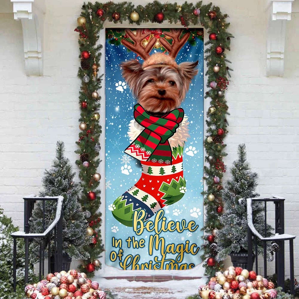 Yorkshire Terrier In Sock Door Cover, Believe In The Magic Of Christmas Door Cover, Christmas Gift Yorkshire Terrier In Sock Door Cover, Believe In The Magic Of Christmas Door Cover, Christmas Gift