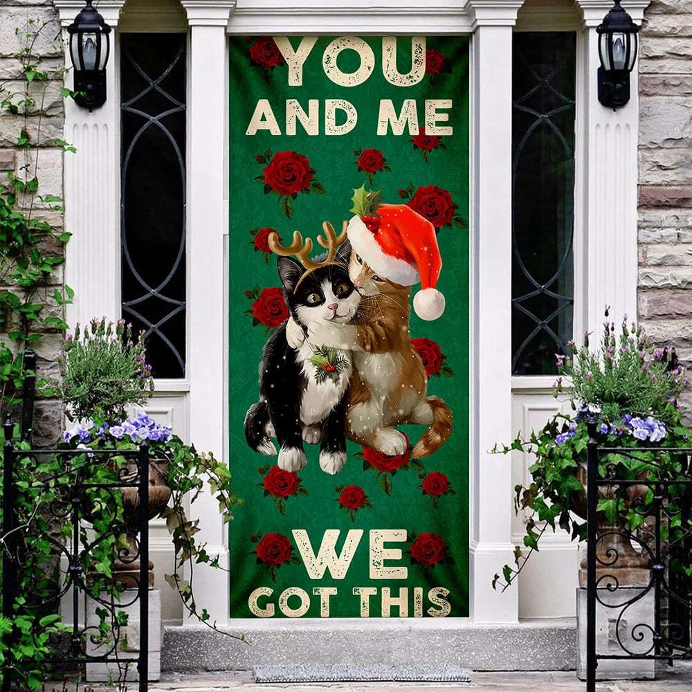 You And Me We Got This Door Cover, Cat Couple Valentine’s Day Door Cover, Christmas Gift