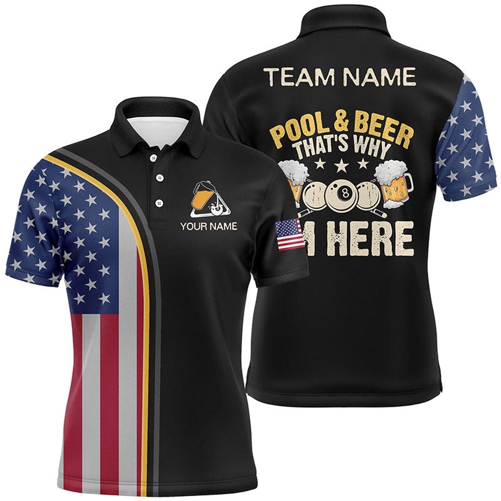 Custom Funny Pool And Beer That Why I’m Here Polo Shirts, Patriotic Funny Billiard Shirts, Personalized Billiard Polo Shirt Custom Funny Pool And Beer That Why I’m Here Polo Shirts, Patriotic Funny Billiard Shirts, Personalized Billiard Polo Shirt