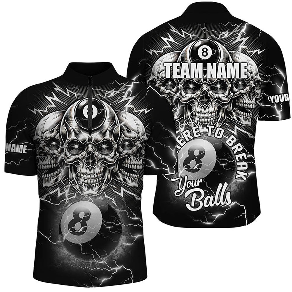I’m Here To Break Your Balls Custom Billiard Shirts, Funny Skull 8 Ball Billiard Jerseys, Personalized Billiard Team Jersey Shirt