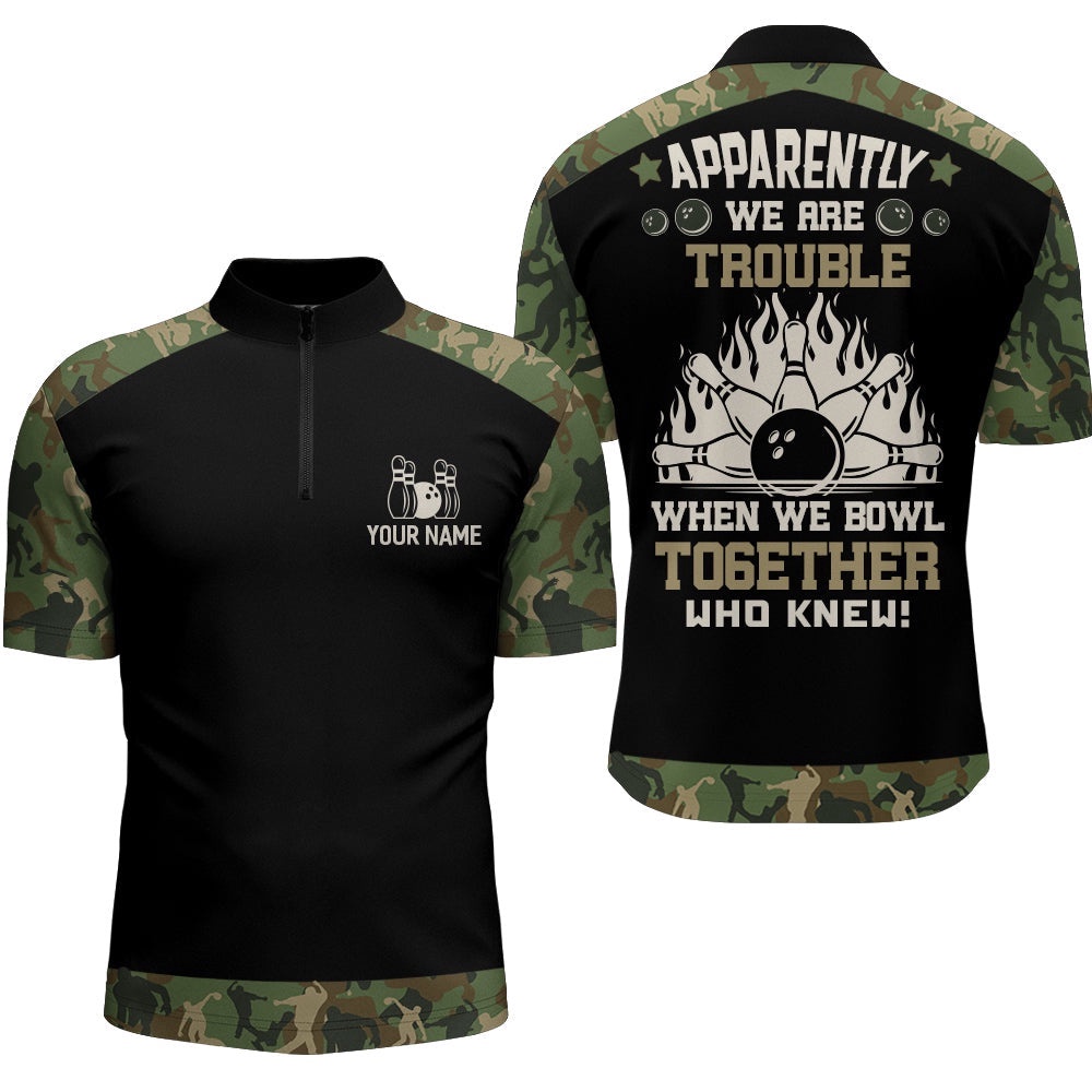 Apparently We Are Trouble When We Bowl Together Bowling Jersey Men Bowling Team Jersey, Custom Bowling Team Jersey Shirt