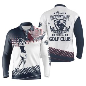 Blue And White Men s Golf Polo Shirts Custom Name Never Underestimate An Old Man With A Golf Club Golf Polo Shirt Golf Shirts 2 xezje8.jpg