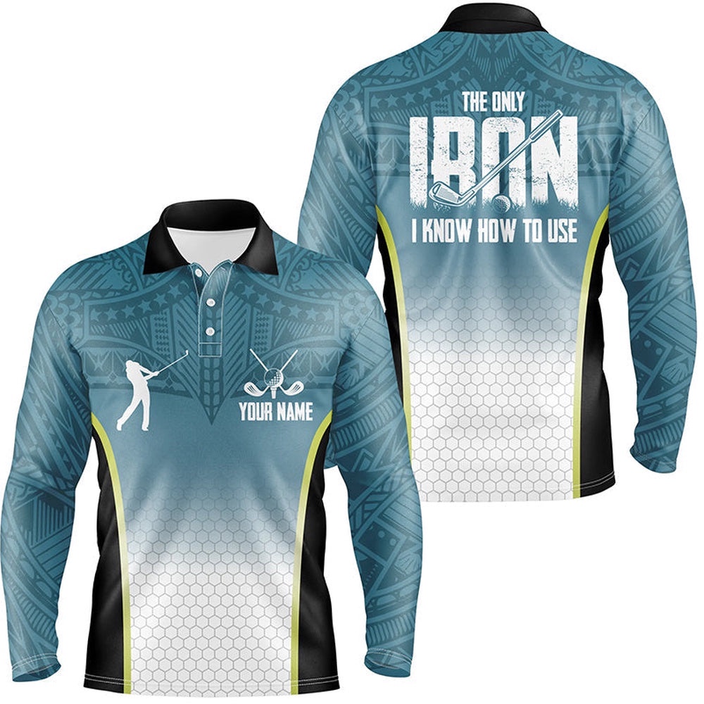 Blue Tribal Pattern Men’s Golf Polo Shirts Custom The Only Iron I Know How To Use Men’s Golf Attire, Golf Polo Shirt, Golf Shirts