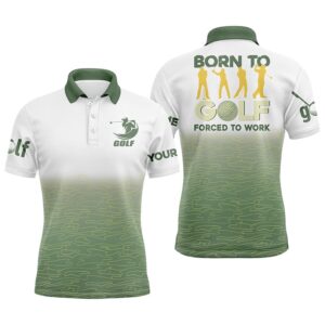 Born To Golf Forced To Work Men’s…