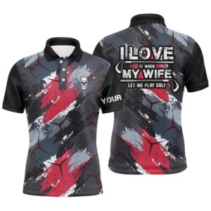 I Love It When My Wife Let…