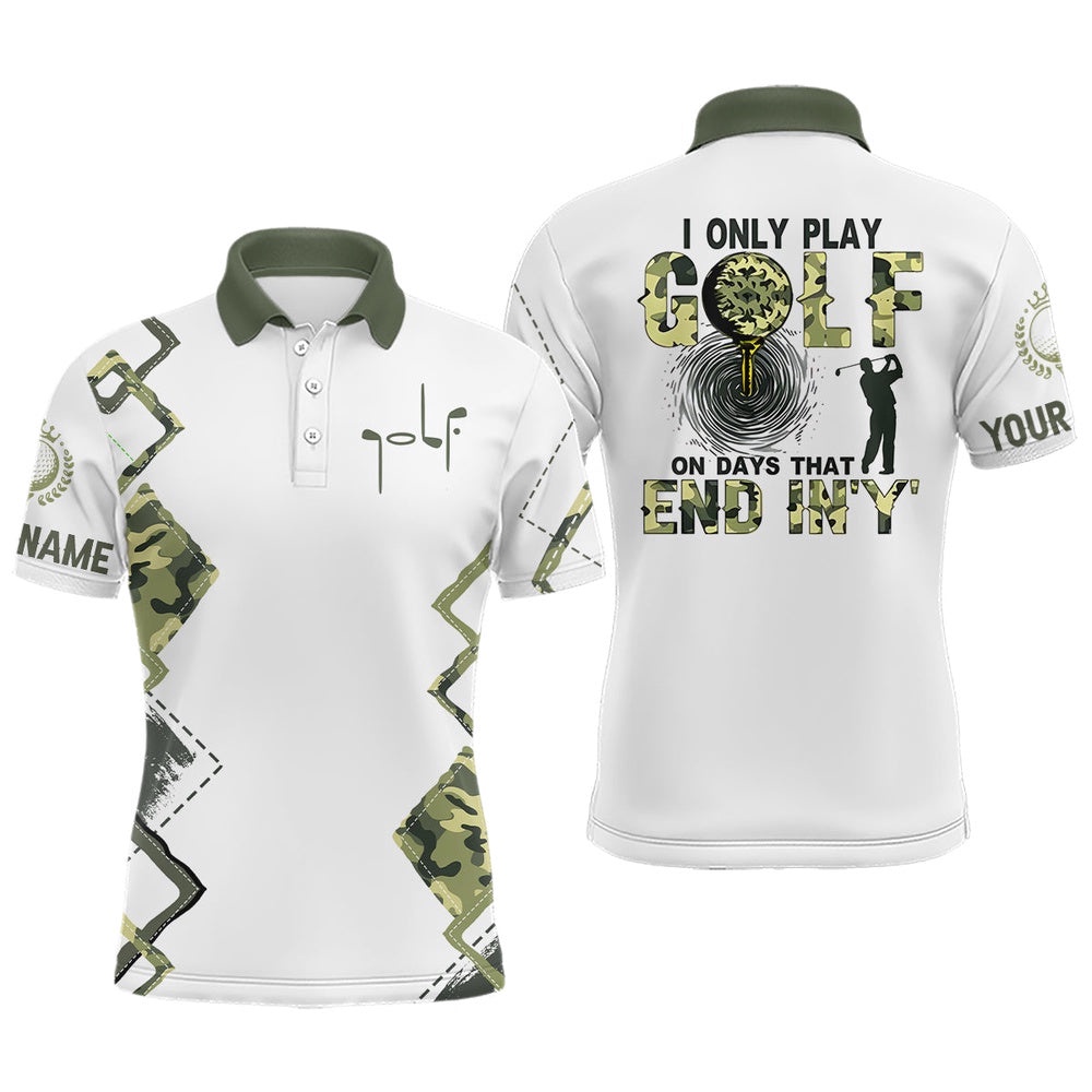 I Only Play Golf On Days That End In ‘Y’ Green Camo Men’s Golf Polo Shirts Golf Shirts For Men, Golf Polo Shirt, Golf Shirts