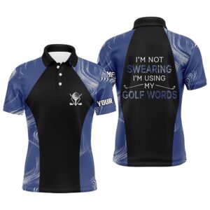 I’m Not Swearing I’m Using My Golf…