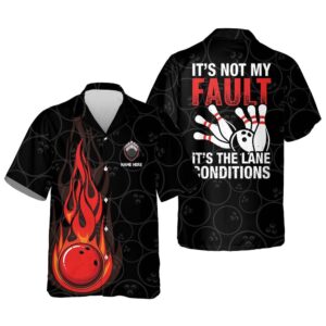 It’s Not My Fault Bowling Shirt, Custom…