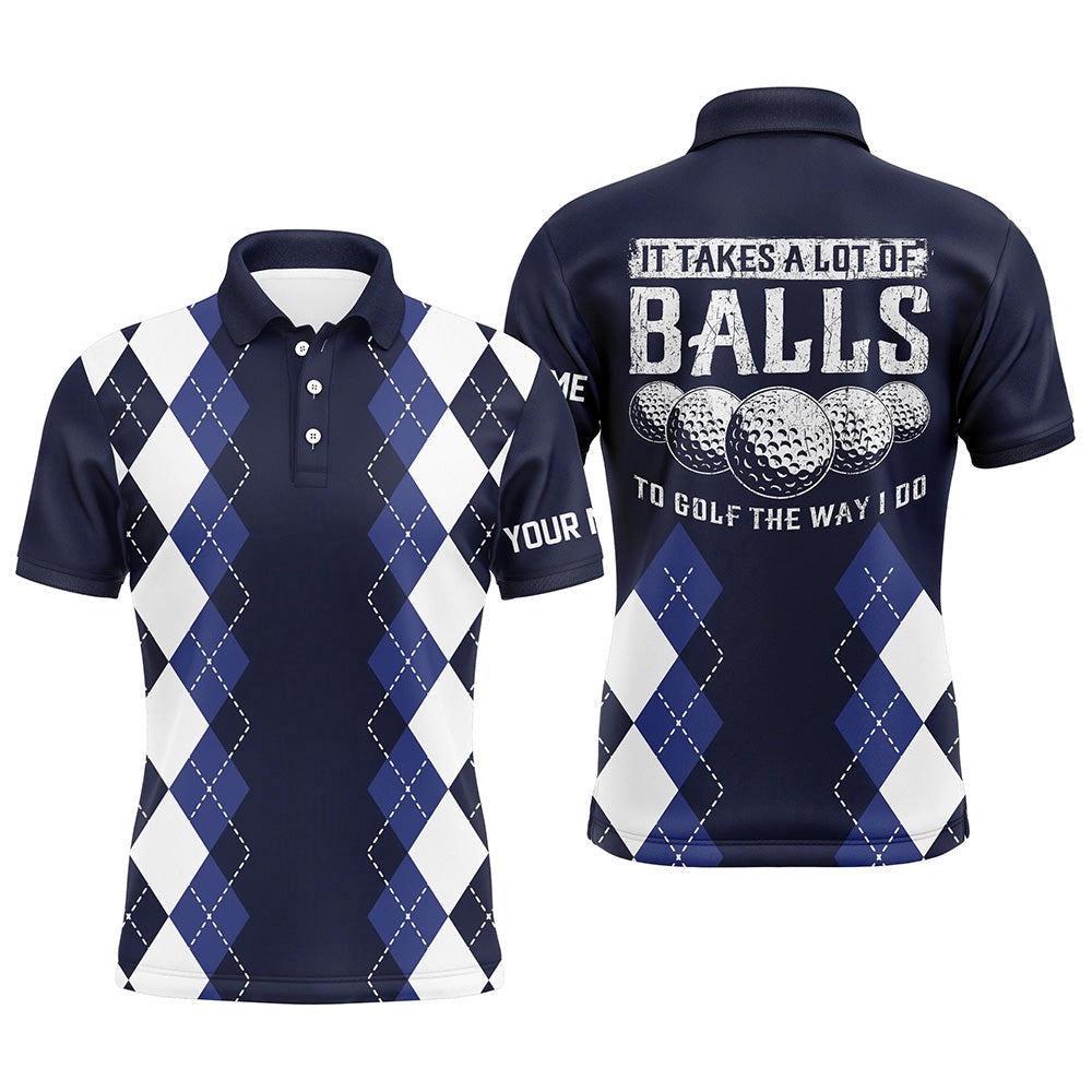 Men Golf Polo Shirts Custom It Takes A Lot Of Balls To Golf The Way I Do Argyle Pattern Navy, Golf Polo Shirt, Golf Shirts Men Golf Polo Shirts Custom It Takes A Lot Of Balls To Golf The Way I Do Argyle Pattern Navy, Golf Polo Shirt, Golf Shirts