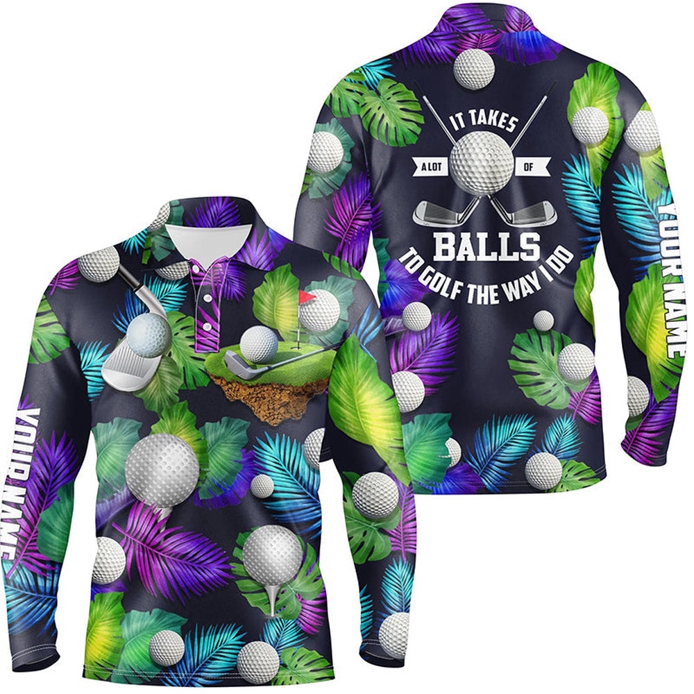 Men’s Golf Polo Shirt Custom It Takes A Lot Of Balls To Golf The Way I Do Tropical Polos Shirt For Men, Golf Polo Shirt, Golf Shirts Men’s Golf Polo Shirt Custom It Takes A Lot Of Balls To Golf The Way I Do Tropical Polos Shirt For Men, Golf Polo Shirt, Golf Shirts