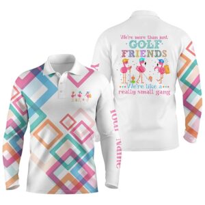 Men s Golf Polo Shirt We Re More Than Just Golf Friends Flamingo Small Gang Custom Funny Golf Shirt Golf Polo Shirt Golf Shirts 2 n3vg4q.jpg