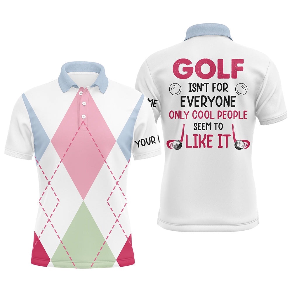 Men’s Golf Polo Shirts Custom Argyle Pattern Golf Isn’T For Everyone Only Cool People Seem To Like It, Golf Polo Shirt, Golf Shirts Men’s Golf Polo Shirts Custom Argyle Pattern Golf Isn’T For Everyone Only Cool People Seem To Like It, Golf Polo Shirt, Golf Shirts