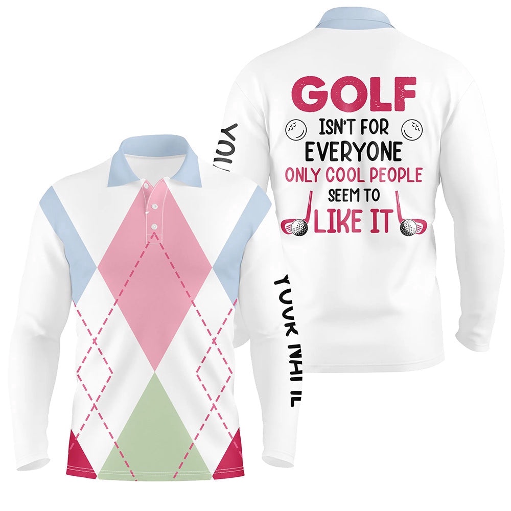 Men’s Golf Polo Shirts Custom Argyle Pattern Golf Isn’T For Everyone Only Cool People Seem To Like It, Golf Polo Shirt, Golf Shirts Men’s Golf Polo Shirts Custom Argyle Pattern Golf Isn’T For Everyone Only Cool People Seem To Like It, Golf Polo Shirt, Golf Shirts