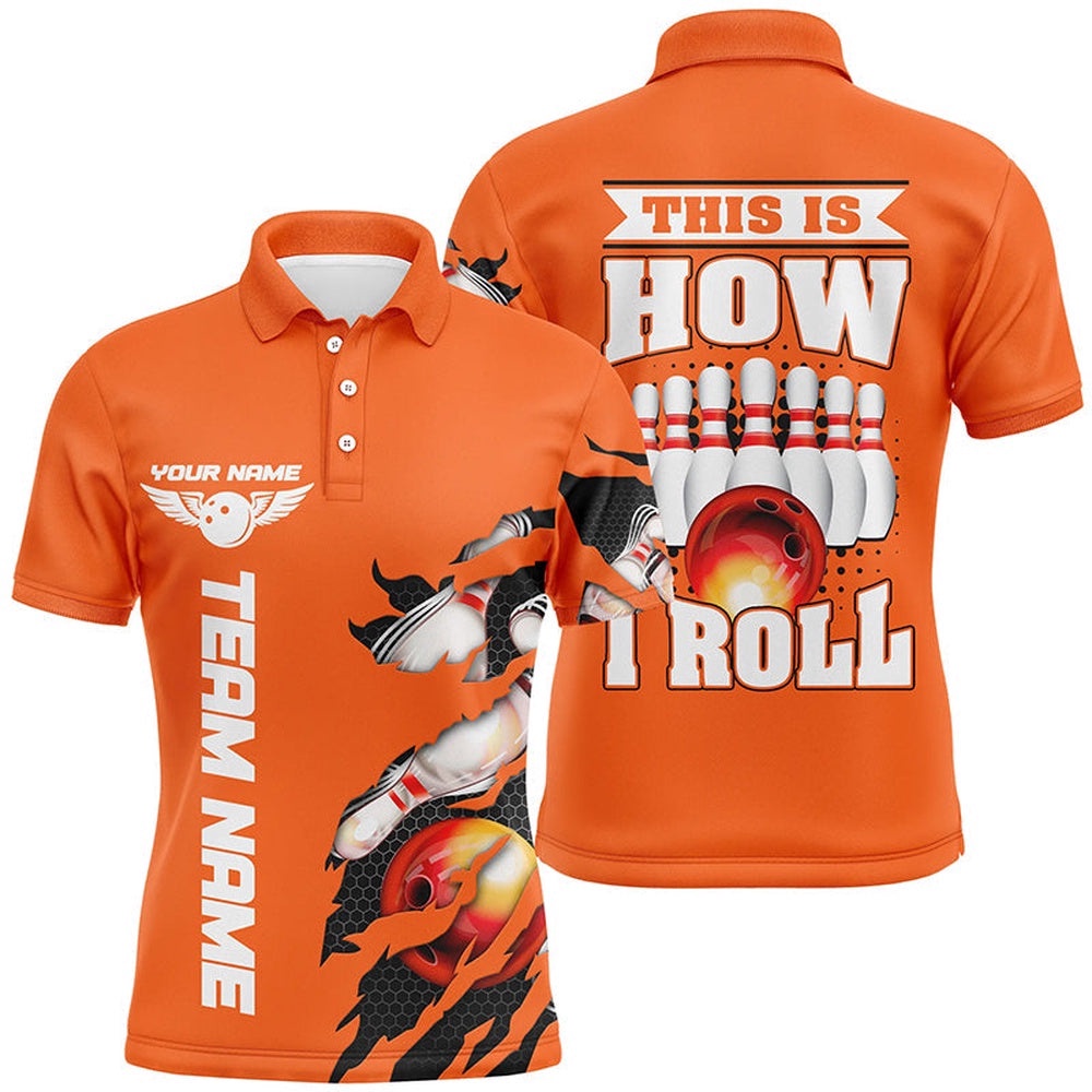 This Is How I Roll Custom Orange Bowling Team Polo Shirts For Men With Custom Name, Personalized Bowling Team Shirt