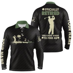 You Know Where To Find Me Black Green Retirement Men s Golf Polo Shirt Golf Shirts For Men Golf Polo Shirt Golf Shirts 2 h4z6ff.jpg