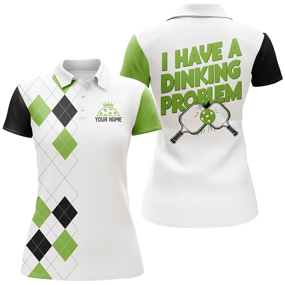 Custom Green Argyle Pattern Funny Pickleball Shirts for women I Have Dinking Problem, Pickleball Polo Shirts