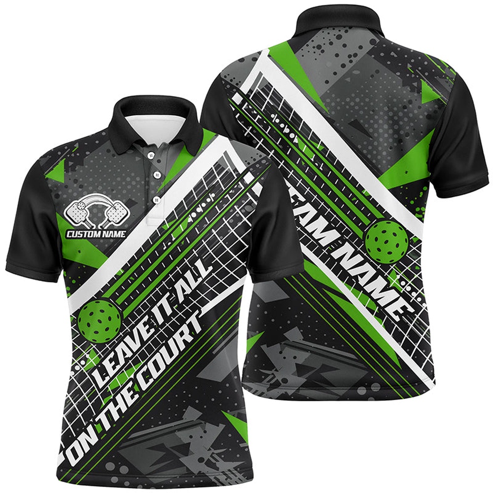 Leave It All On The Court Custom Pickleball Team Shirts For Men Women, Pickleball Polo Shirts