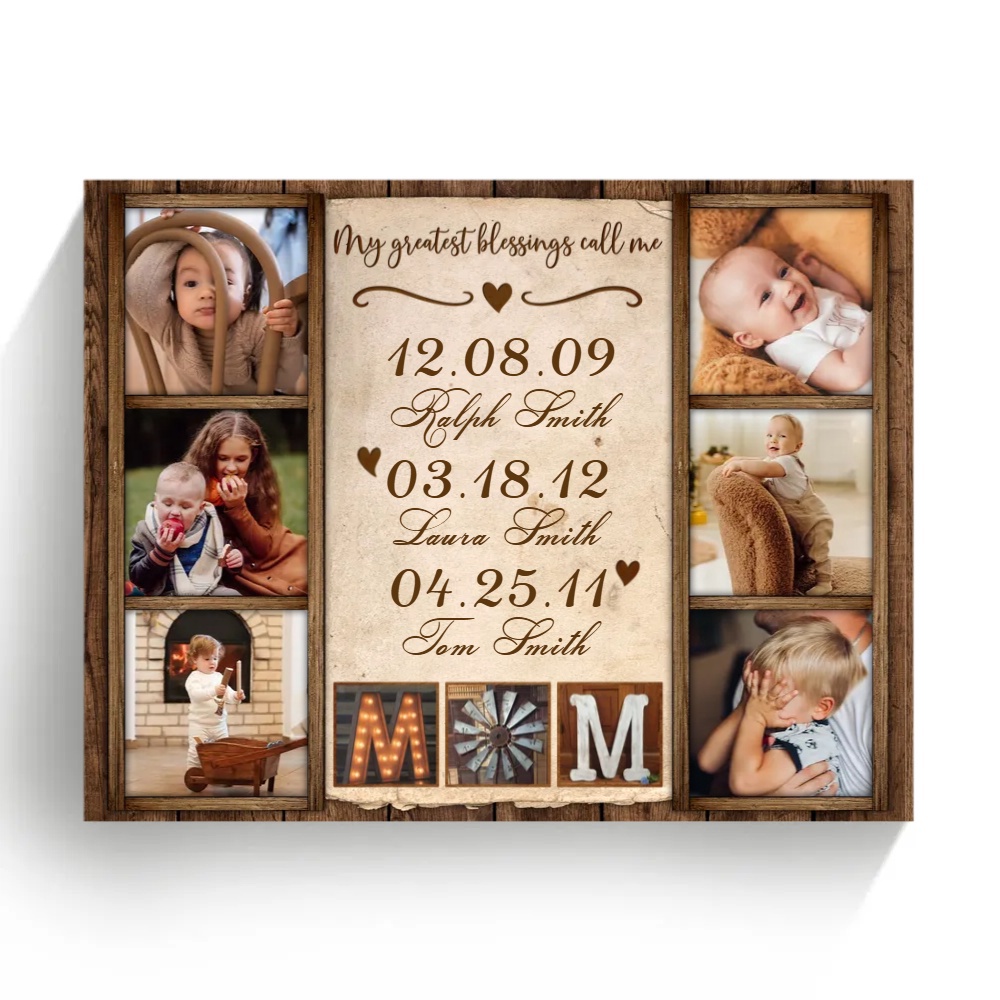 Personalized Gift For Mother, Canvas Collage My Greatest Blessings Call Me Mom, Personalized Canvas Mother’s Day Gifts For Mom