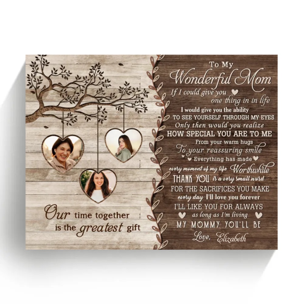 Personalized Gift For Mother, Our Time Together Is The Greatest Gift Canvas Prints, Personalized Canvas Mother’s Day Gifts For Mom