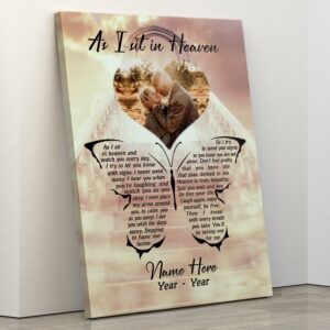 Personalized Photo Remembrance Canvas, As I Sit…