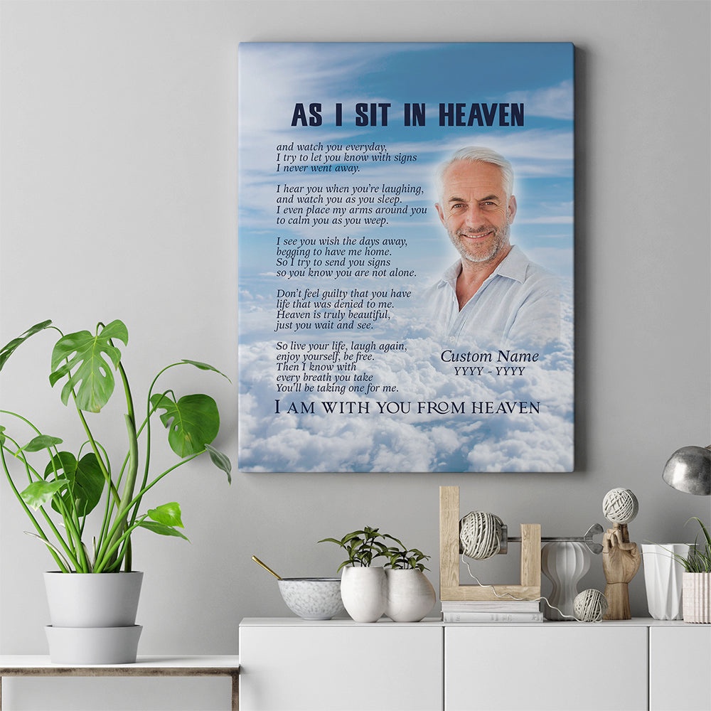 Sympathy Remembrance Canvas, As I Sit In Heaven, Memorial Gift For Loss Loved Ones, Mom Dad Brother, Wall Art Poster Canvas For Mom